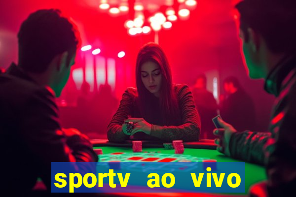 sportv ao vivo multi multicanal